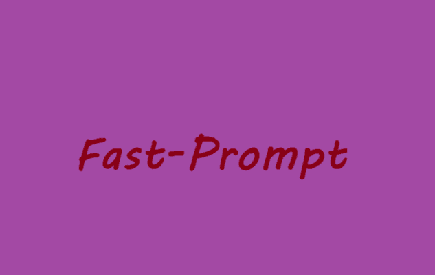 fast prompt